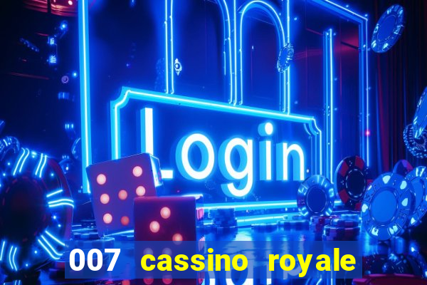 007 cassino royale download dublado 4shared